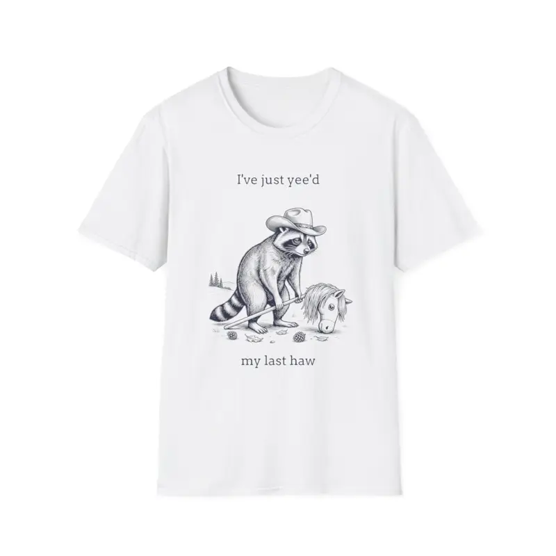 I've Just Yee'd My Last Haw (Hobby Horse), White, Classic (Gildan Softstyle)